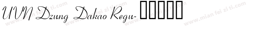 UVN Dzung Dakao Regu字体转换